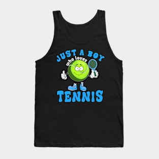 Just A Boy Who Loves Tennis Tank Top